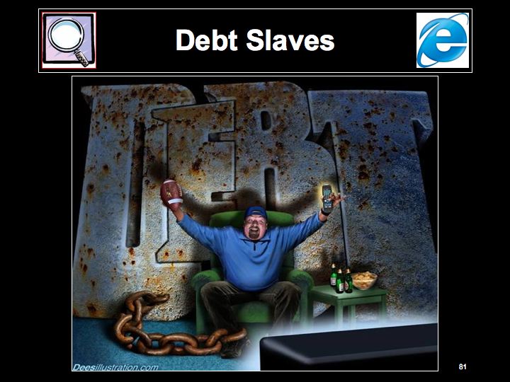 Debt Slaves